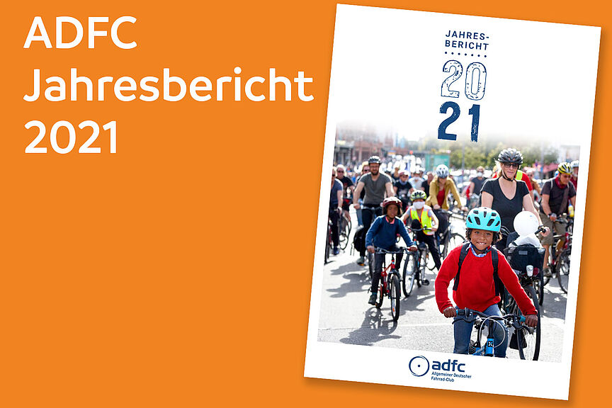 ADFC-Jahresbericht 2021 Teaser ADFC-Jahresbericht 2021 Teaser